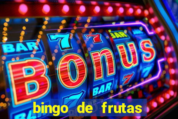 bingo de frutas para imprimir pdf